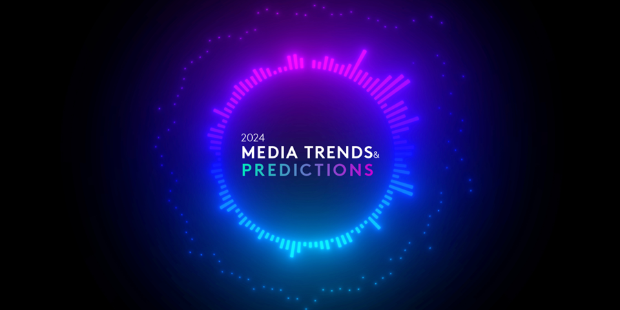 VER: Media Trends & Predictions 2024 – Lanzamiento EN DIRECTO