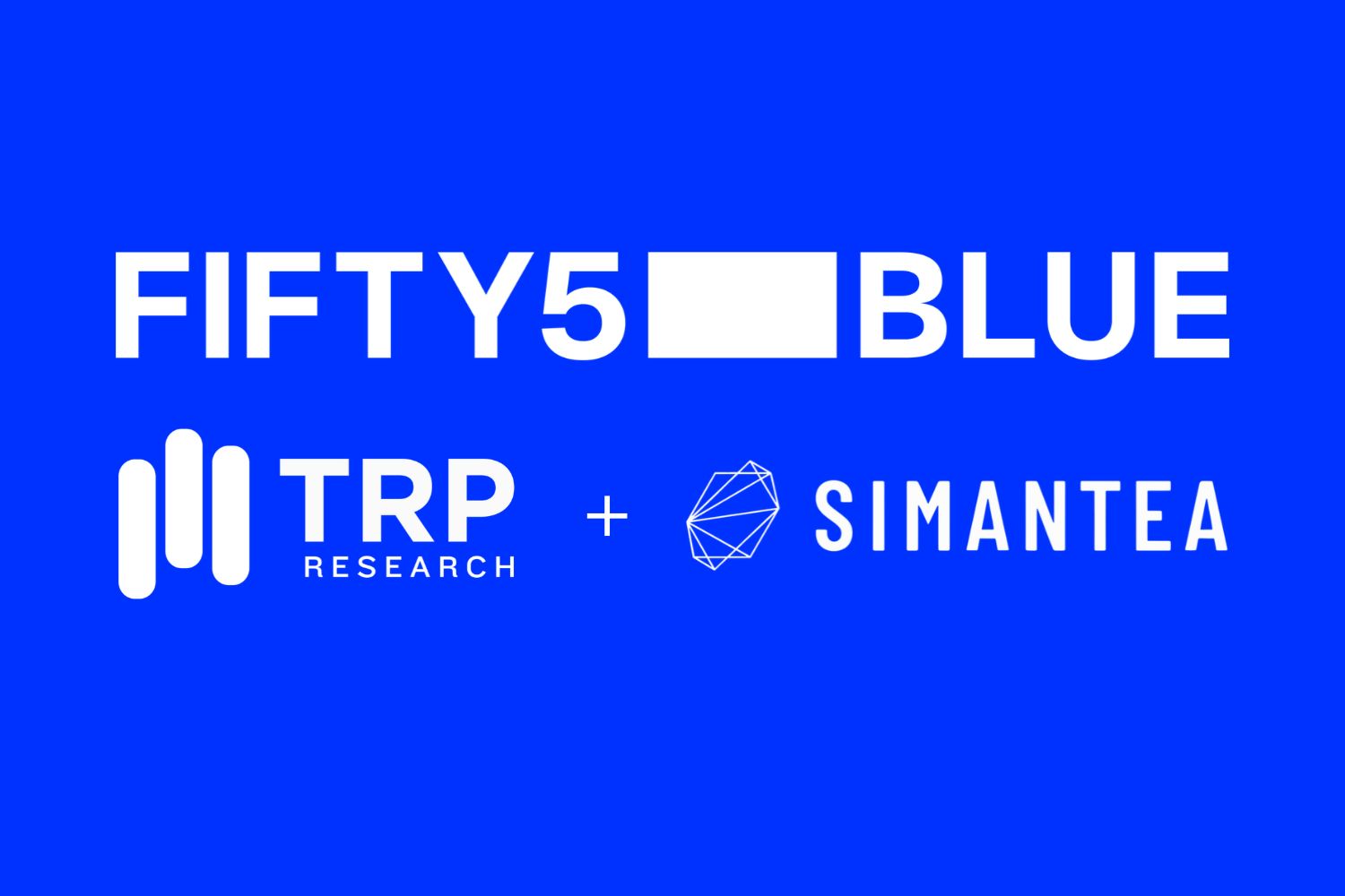 Fifty5Blue acquires Simantea and TRP Research